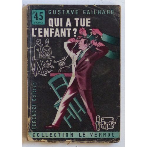Qui A Tué L'enfant? (Collection 'le Verrou' N°22)