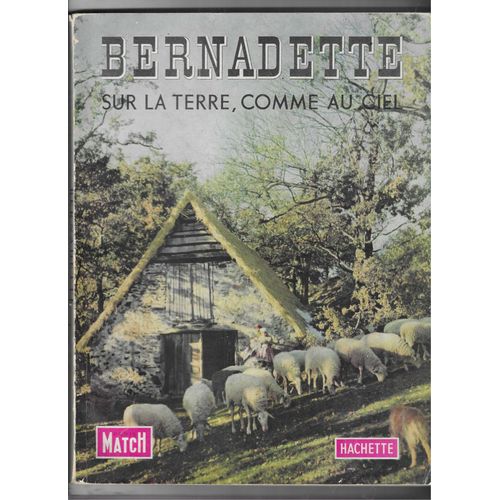 Bernadette, Sur La Terre Comme Au Ciel