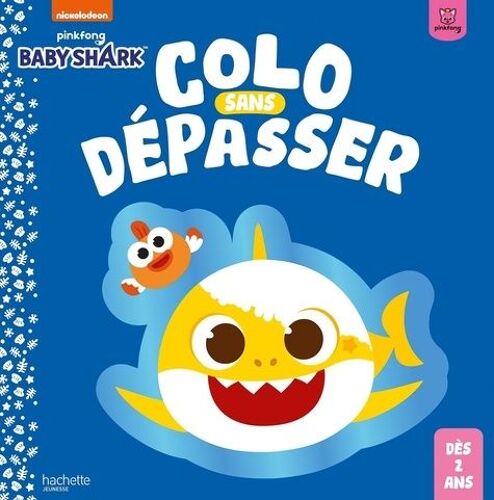 Colo Sans Dépasser - Baby Shark