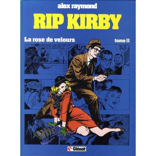 La Rose De Velours Tome 2 Rip Kirby