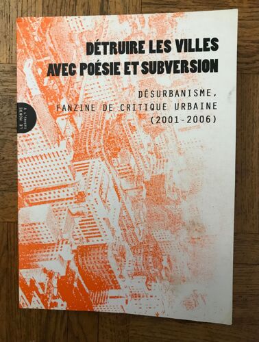 Détruire Les Villes Avec Poésie Et Subversion