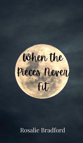 When The Pieces Never Fit