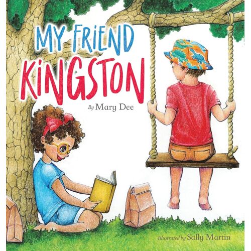 My Friend Kingston: Encouraging Children To Embrace And Value Friendship, Enjoy Time Together And Have Fun For Ages 3-7 (2) (Remember)
