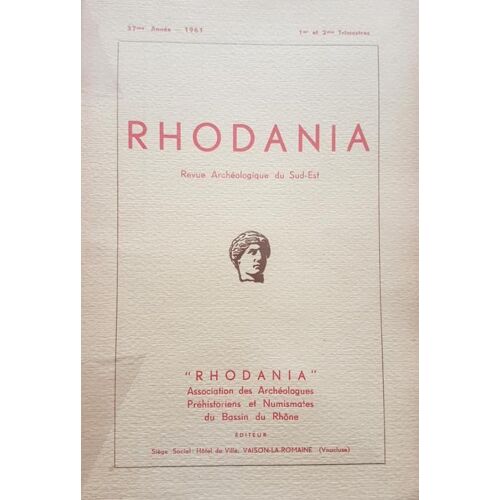 Rhodania 1961 N° 37 - Revue Archéologique Du Sud-Est