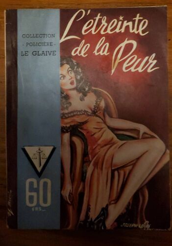 L'étreinte De La Peur Par Joseph Louis Sanciaume. Collection Policière Le Glaive 1954.