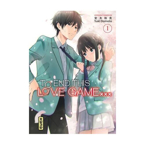 To End This Love Game... - Tome 1