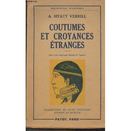 Coutumes Et Croyances Étranges - Bibliothèque Scientifique