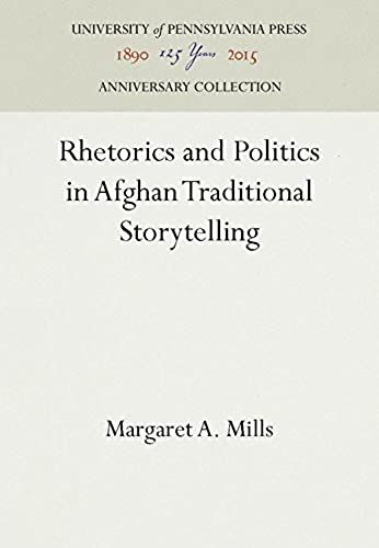Rhetorics And Politics In Afghan Traditional Storytelling