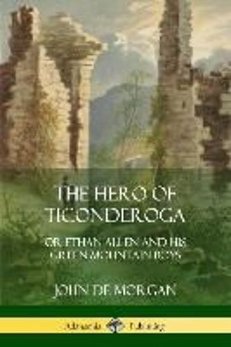 The Hero Of Ticonderoga