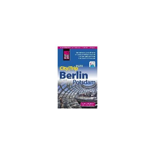 Reise Know-How Reiseführer Berlin Mit Potsdam (Citytrip Plus)