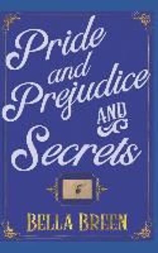 Pride And Prejudice And Secrets
