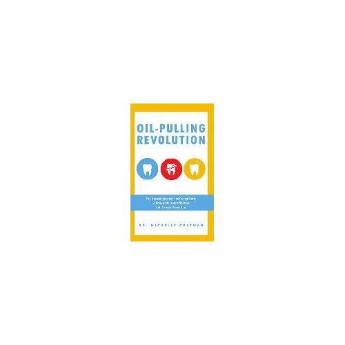Oil-Pulling Revolution