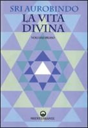 Aurobindo (Sri): Vita Divina