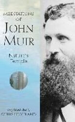 The Meditations Of John Muir