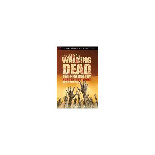 The Ultimate Walking Dead And Philosophy