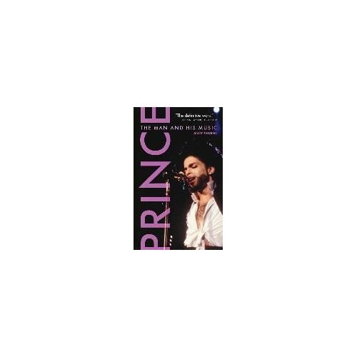 Prince: The Man And His Music