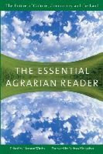 The Essential Agrarian Reader