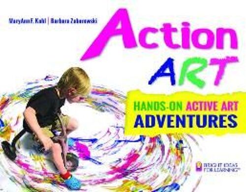 Action Art: Hands-On Active Art Adventures