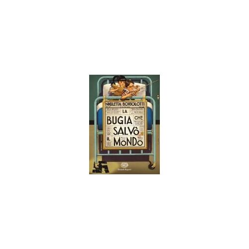 La Bugia Che Salvò Il Mondo