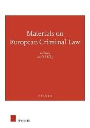 Materials On European Criminal Law