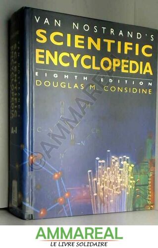 Van Nostrands Scientific Encyclopedia Volume 1