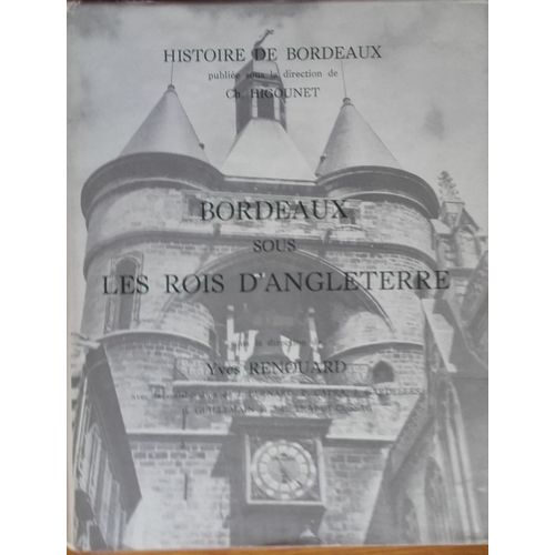 Bordeaux Sous Les Rois D'angleterre
