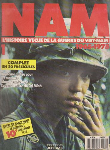 Nam L'histore Vécue De La Guerre Du Vietnam N° 1