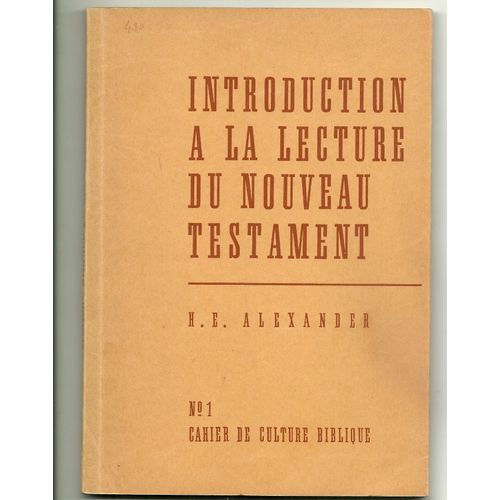Introduction A La Lecture Du Nouveau Testament