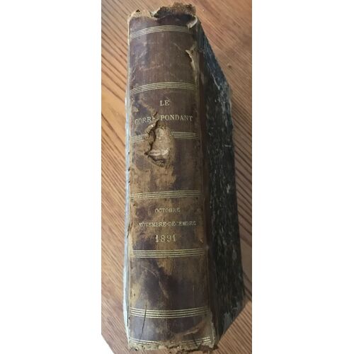 Reliure Le Correspondant-Recueil Periodique-Octobre /Novembre/Decembre 1891 -