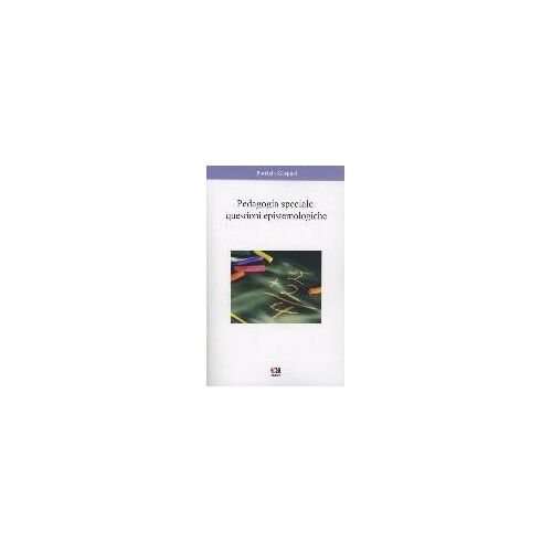 Pedagogia Speciale. Questioni Epistemologiche