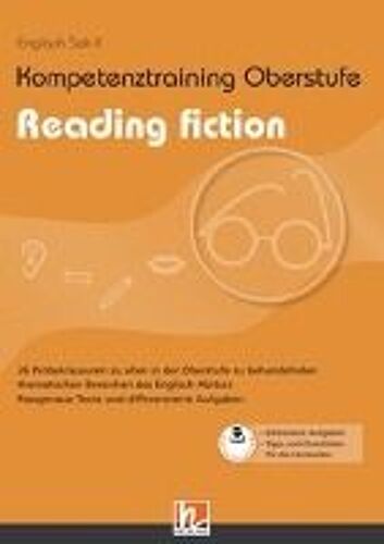 Kompetenztraining Oberstufe - Reading Fiction