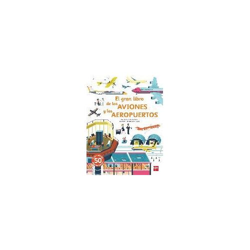 El Gran Libro De Los Aviones Y Los Aeropuertos