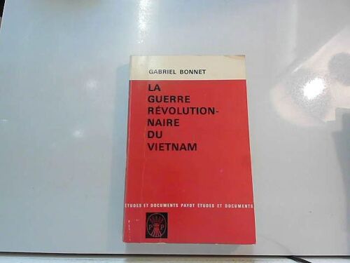 Guerre Revolutionnaire Du Vietnam, La