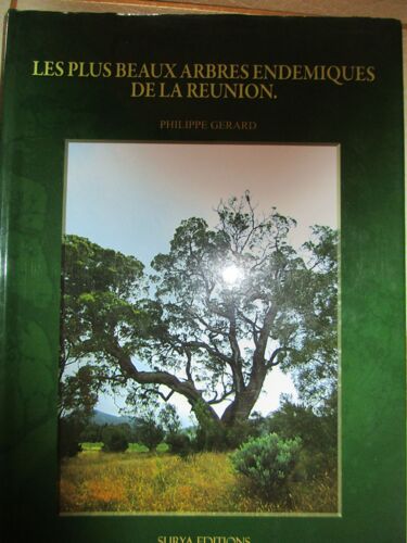 Les Plus Beaux Arbres Endemiques De La Reunion