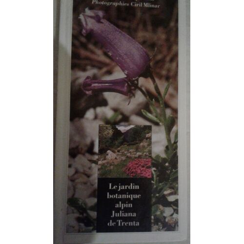 Le Jardin Botanique Alpin Juliana De Trenta