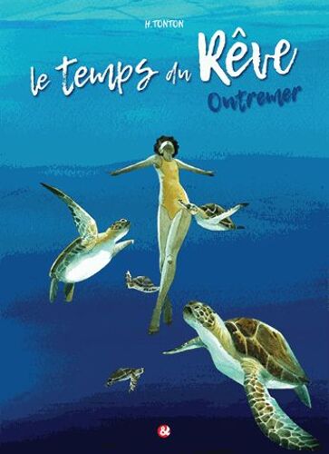Le Temps Du Rêve Tome 2 - Outremer