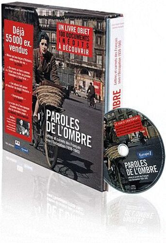 Paroles De L'ombre - Lettres Et Carnets Des Français Sous L'occupation (1939-1945) (1cd Audio)