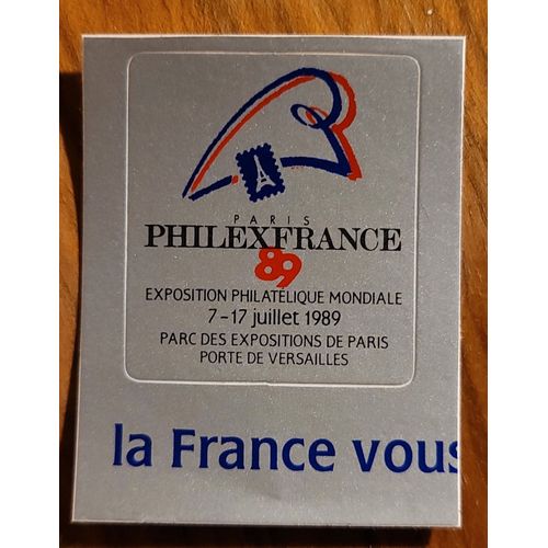Timbre Autoadhésif Philexfrance 89 Exposition Philatélique Mondiale Du 7-17 Juillet 1989 Parc Des Expositions De Paris Porte De Versailles.