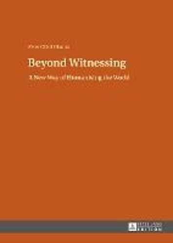 Beyond Witnessing