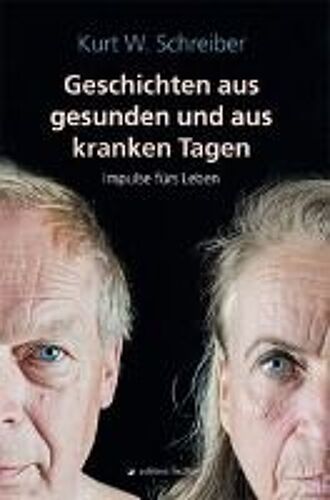 Geschichten Aus Gesunden Und Aus Kranken Tagen