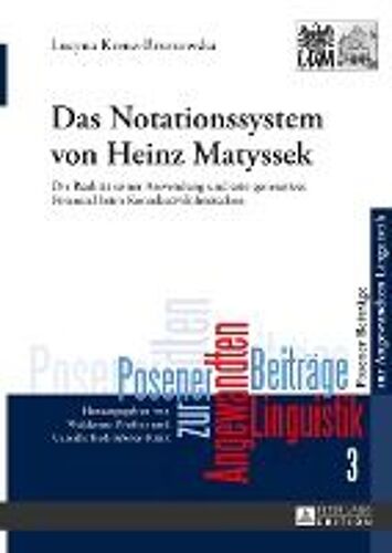 Das Notationssystem Von Heinz Matyssek