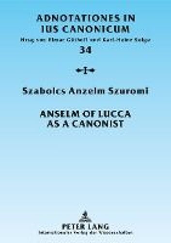 Anselm Of Lucca As A Canonist