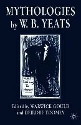 Mythologies By W.B.Yeats
