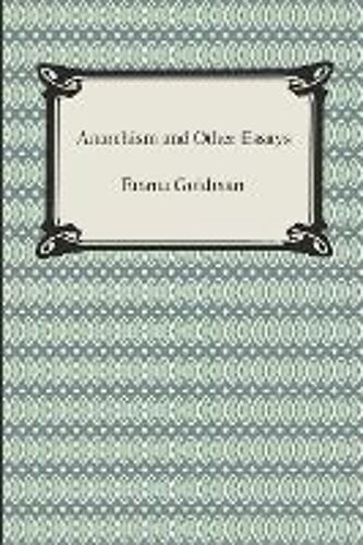 Anarchism And Other Essays