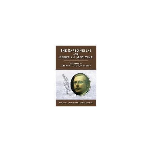 The Bartonellas And Peruvian Medicine