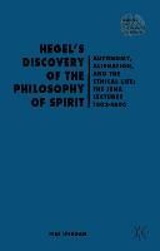 Hegel's Discovery Of The Philosophy Of Spirit