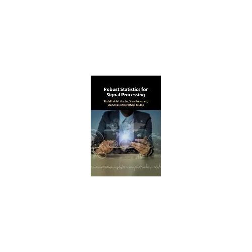 Robust Statistics For Signal Processing