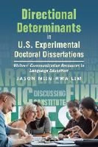 Directional Determinants In U.S. Experimental Doctoral Dissertations