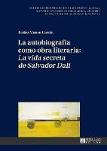 La Autobiografía Como Obra Literaria: 'la Vida Secreta De Salvador Dalí'