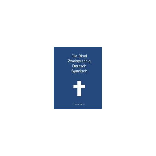 Die Bibel Zweisprachig Deutsch Spanisch